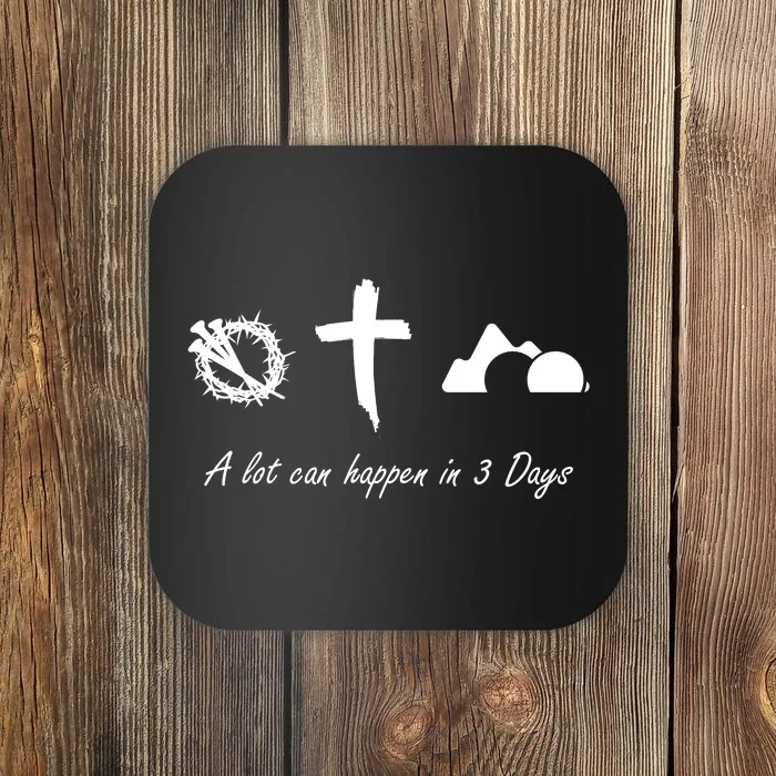 A Lot Can Happen In 3 Days Jesus Cross Easter Christian Coaster