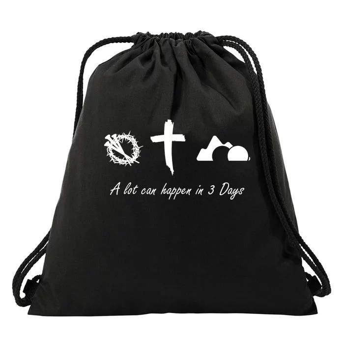 A Lot Can Happen In 3 Days Jesus Cross Easter Christian Drawstring Bag