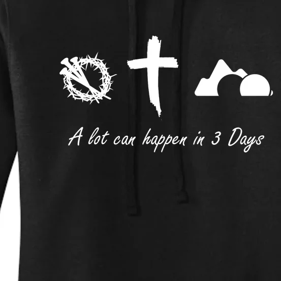 A Lot Can Happen In 3 Days Jesus Cross Easter Christian Women's Pullover Hoodie