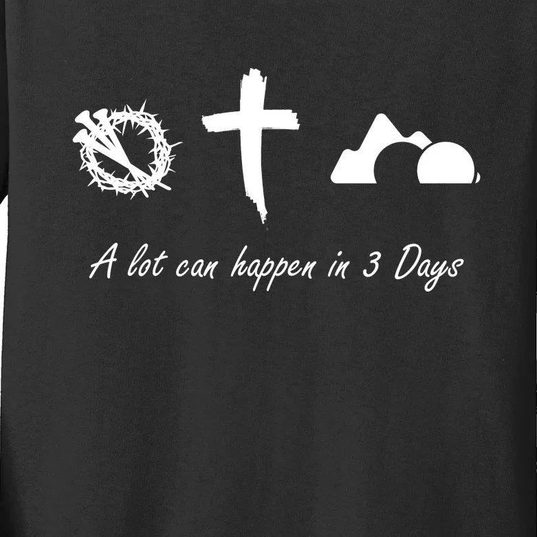 A Lot Can Happen In 3 Days Jesus Cross Easter Christian Kids Long Sleeve Shirt