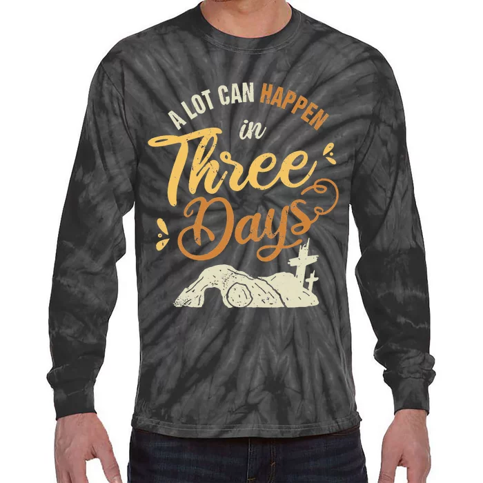 A lot Can Happen In 3 Day Easter Christian Tie-Dye Long Sleeve Shirt