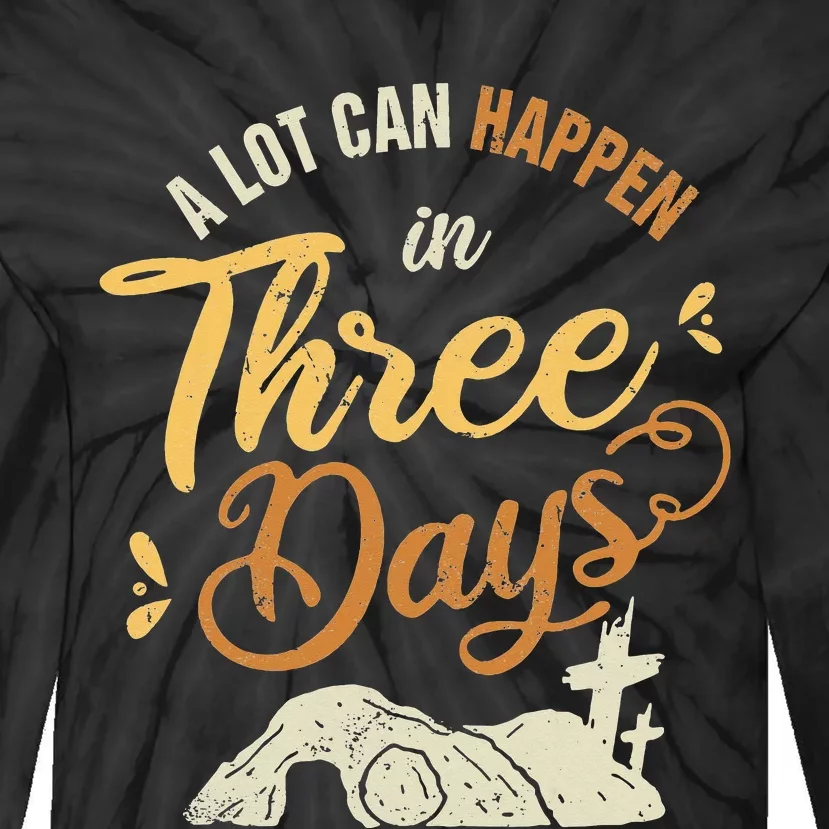 A lot Can Happen In 3 Day Easter Christian Tie-Dye Long Sleeve Shirt