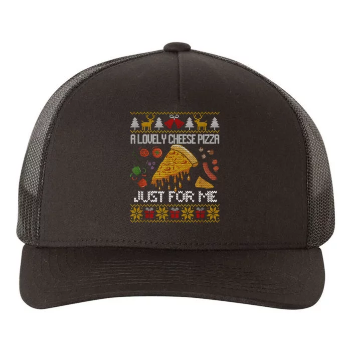 A Lovely Cheese Pizza Just For Me Alone Home Christmas Yupoong Adult 5-Panel Trucker Hat