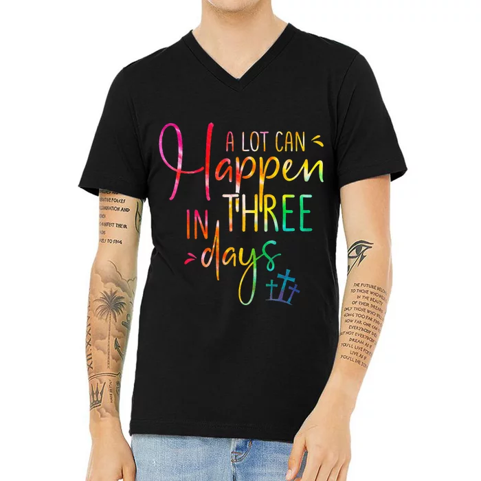 A lot Can Happen In 3 Day Easter Christian V-Neck T-Shirt