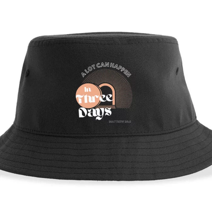 A LOT CAN HAPPEN IN THREE DAYS Easter Sustainable Bucket Hat