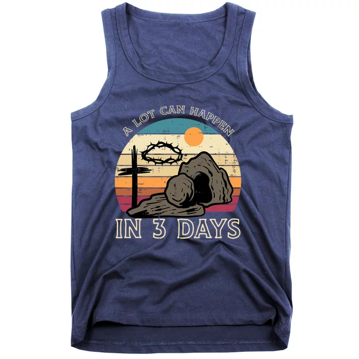 A Lot Can Happen In 3 Days Easter Religious Tank Top