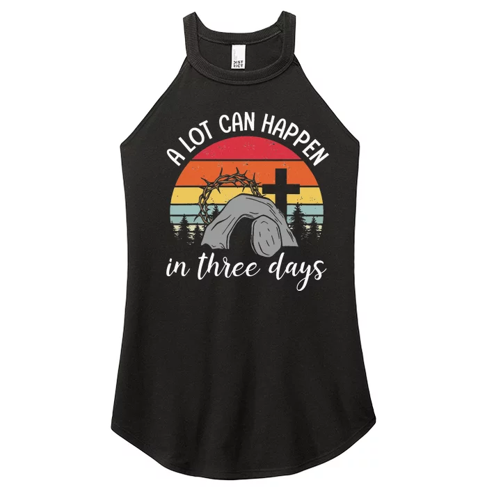 A Lot Can Happen In Three Days Easter Jesus Women’s Perfect Tri Rocker Tank