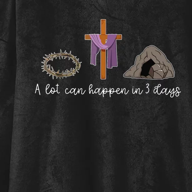 A Lot Can Happen In 3 Days Gift For A Christian Easter Day Hooded Wearable Blanket