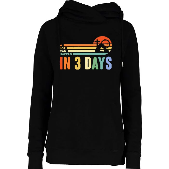 A Lot Can Happen In 3 Days Retro Sunset Womens Funnel Neck Pullover Hood