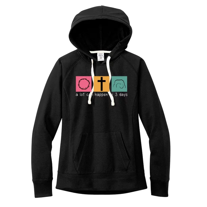 A Lot Can Happen In 3 Days Easter Women's Fleece Hoodie