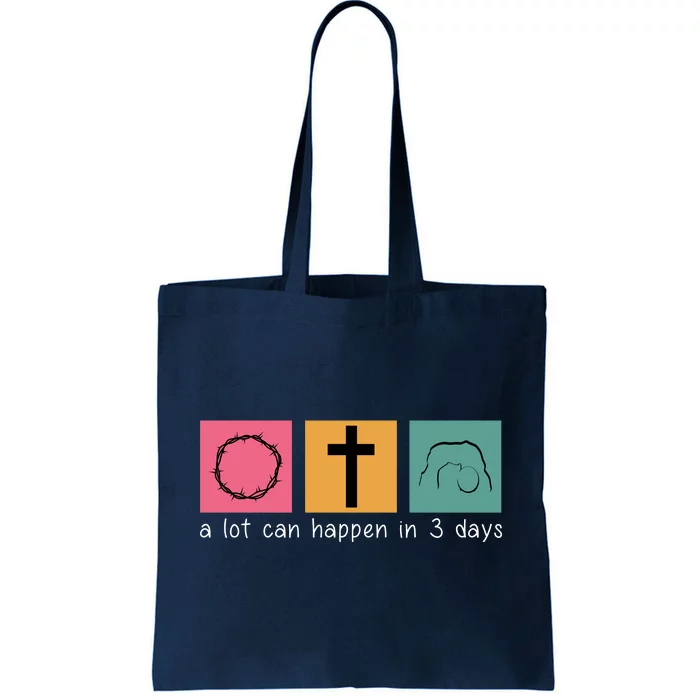 A Lot Can Happen In 3 Days Easter Tote Bag