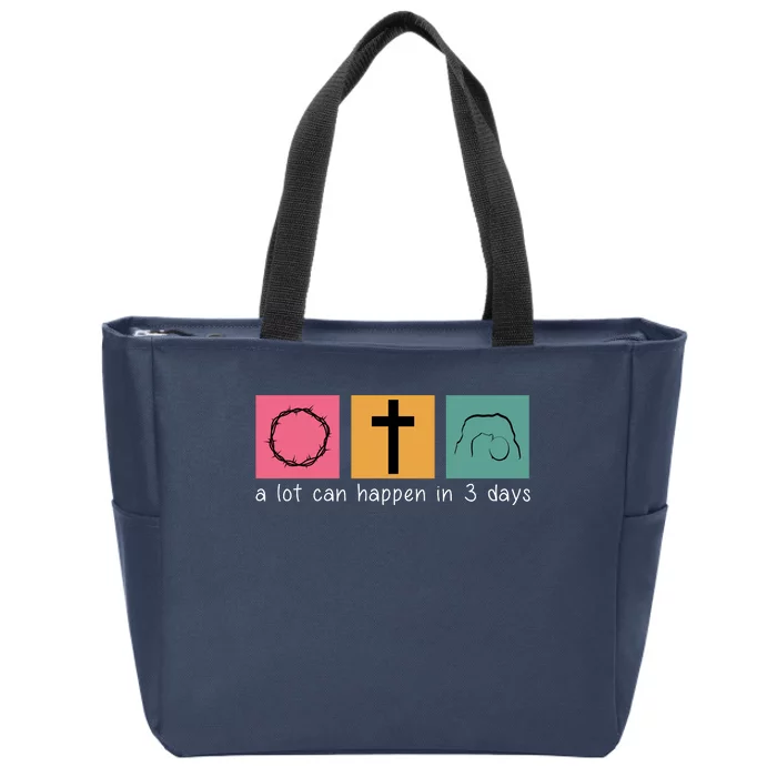 A Lot Can Happen In 3 Days Easter Zip Tote Bag