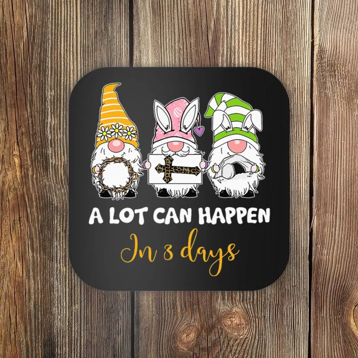 A lot can happen in 3 days easter jesus gnomes christian Coaster