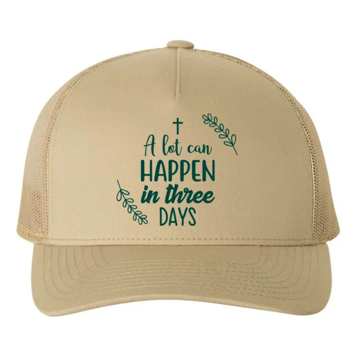 A Lot Can Happen In Three Days Easter Jesus Yupoong Adult 5-Panel Trucker Hat