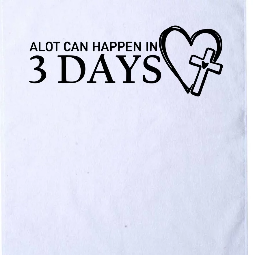 A Lot Can Happen In 3 Days Platinum Collection Golf Towel