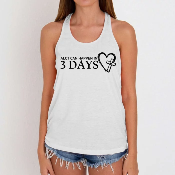 A Lot Can Happen In 3 Days Women's Knotted Racerback Tank