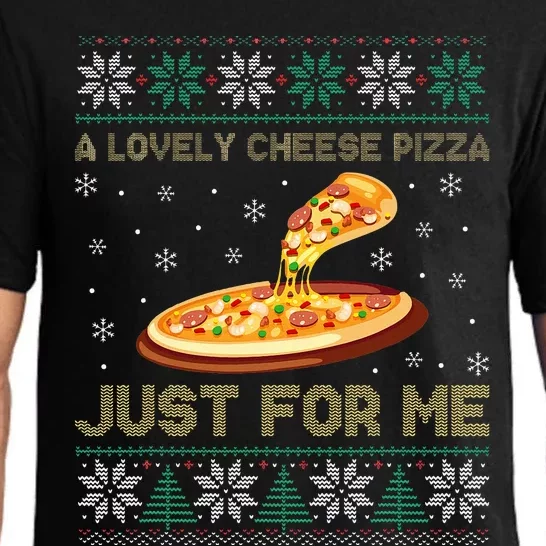 A Lovely Cheese Pizza Just For Me Christmas Pizzeria Cheesy Pajama Set