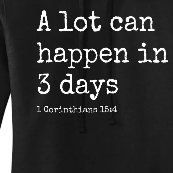 A Lot Can Happen In 3 Days Easter Women's Pullover Hoodie