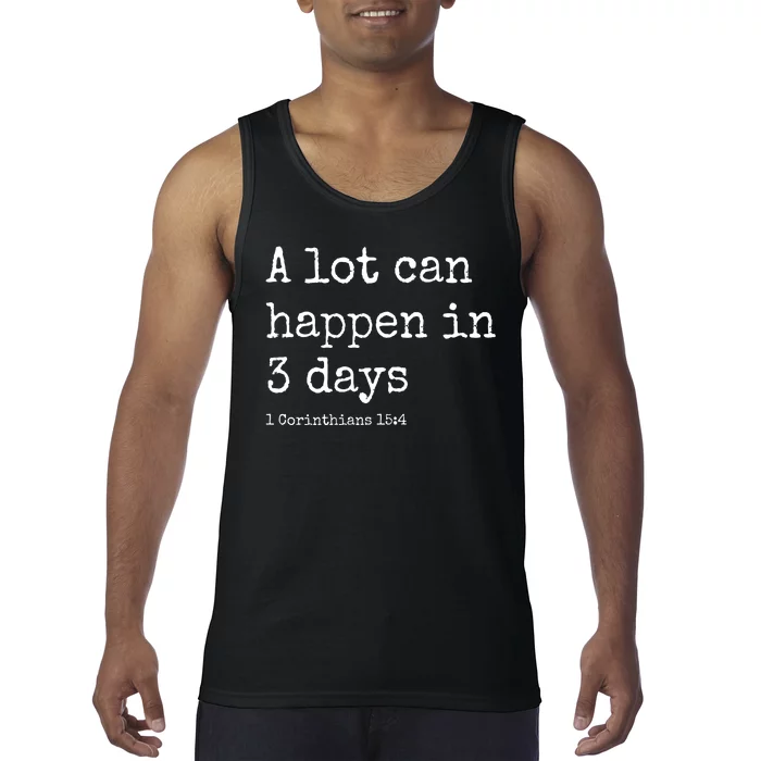 A Lot Can Happen In 3 Days Easter Tank Top