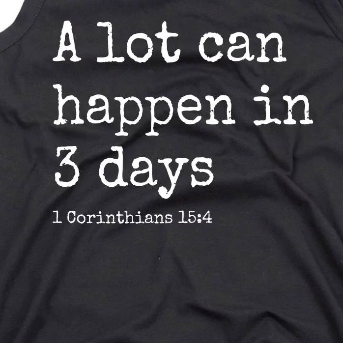 A Lot Can Happen In 3 Days Easter Tank Top