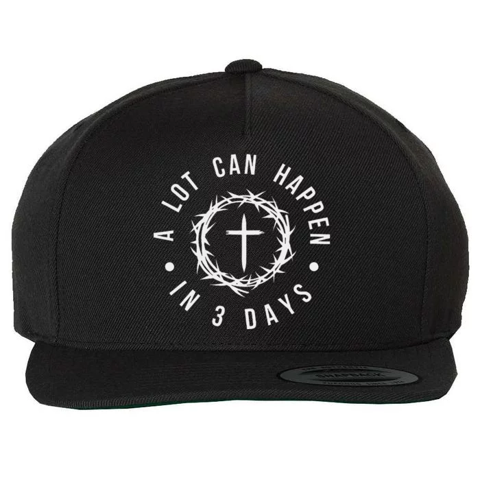 A Lot Can Happen In Three Days Women Christian Easter Wool Snapback Cap