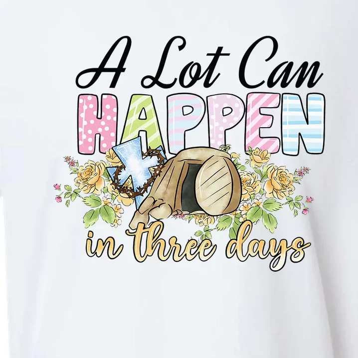 A Lot Can Happen in 3 Days gift for Easter Day Sueded Cloud Jersey T-Shirt