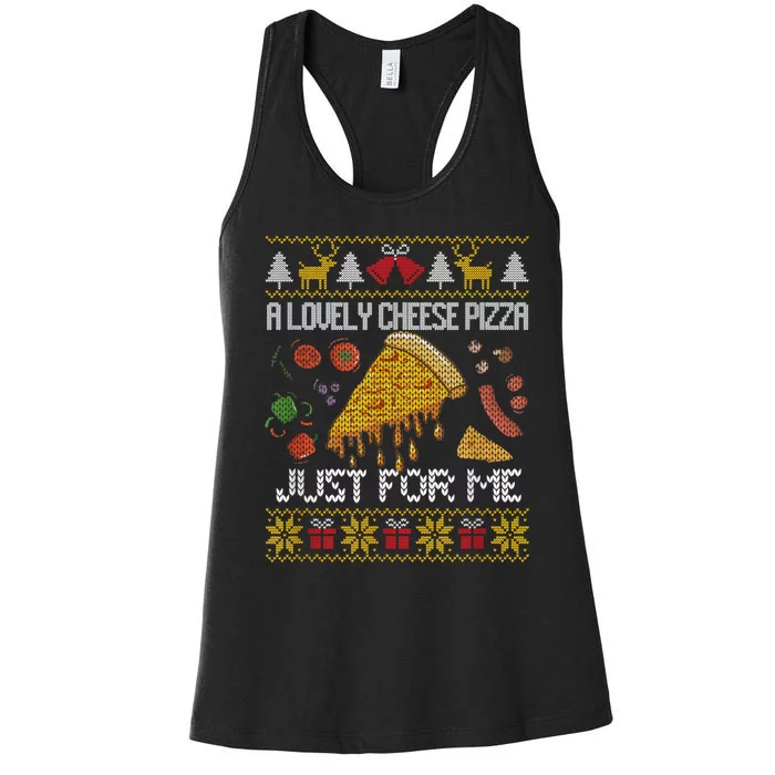 A Lovely Cheese Pizza Just For Me Alone Home Christmas Women's Racerback Tank