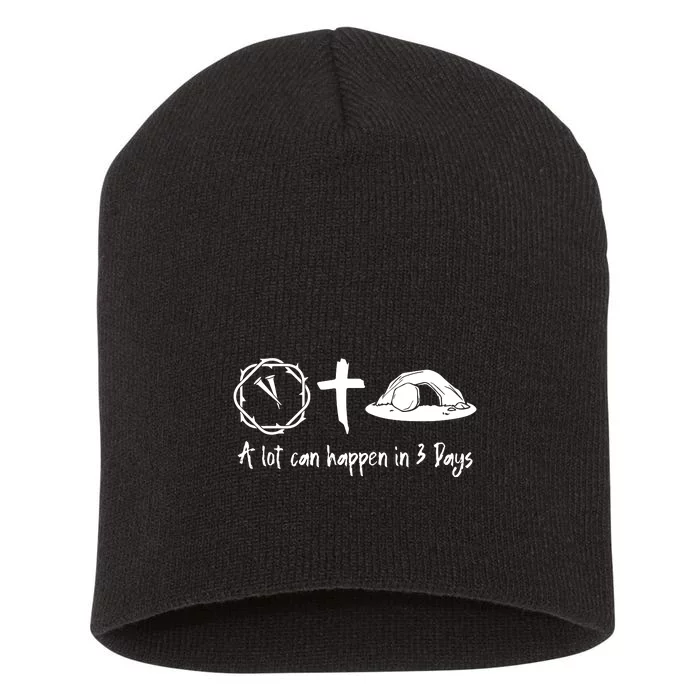 A Lot Can Happen In 3 Days Easter Day Short Acrylic Beanie