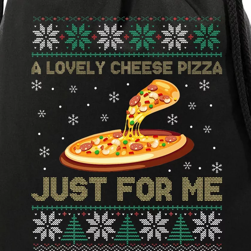 A Lovely Cheese Pizza Just For Me Christmas Pizzeria Cheesy Drawstring Bag