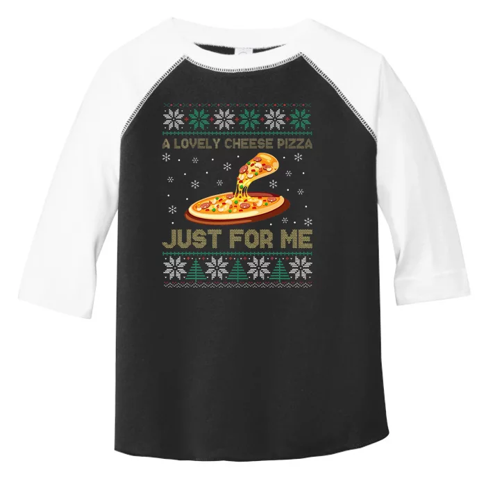 A Lovely Cheese Pizza Just For Me Christmas Pizzeria Cheesy Toddler Fine Jersey T-Shirt