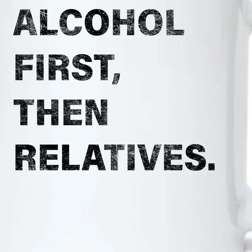 Alcohol First Then Relatives Black Color Changing Mug