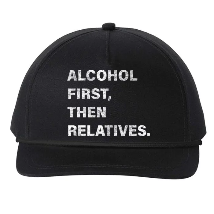 Alcohol First Then Relatives Snapback Five-Panel Rope Hat