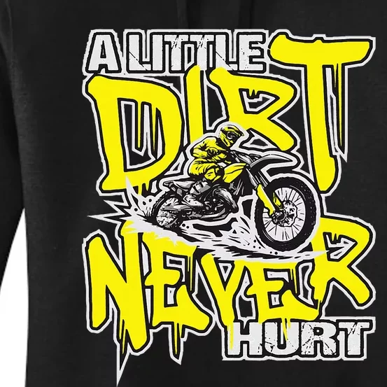 A Little Dirt Never Hurt Dirt Bike Mx Bike Rider Motocross Women's Pullover Hoodie