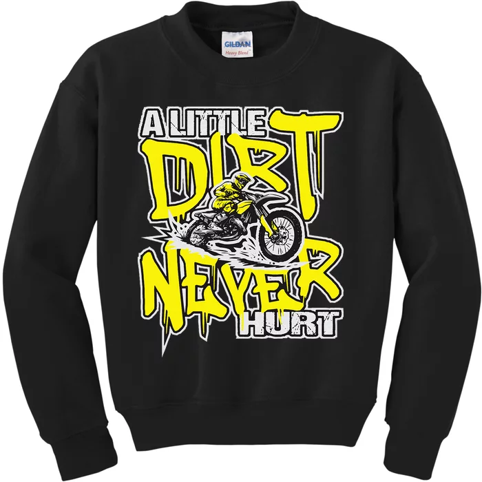 A Little Dirt Never Hurt Dirt Bike Mx Bike Rider Motocross Kids Sweatshirt