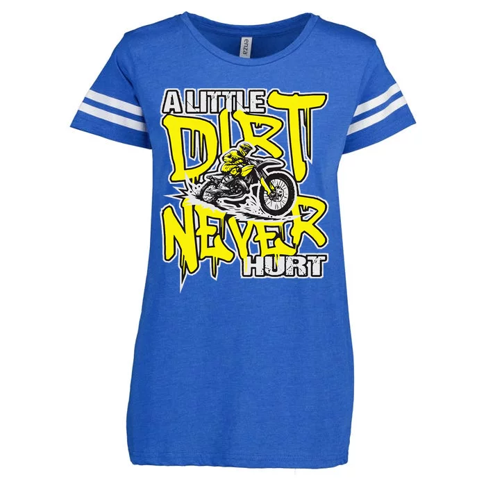 A Little Dirt Never Hurt Dirt Bike Mx Bike Rider Motocross Enza Ladies Jersey Football T-Shirt