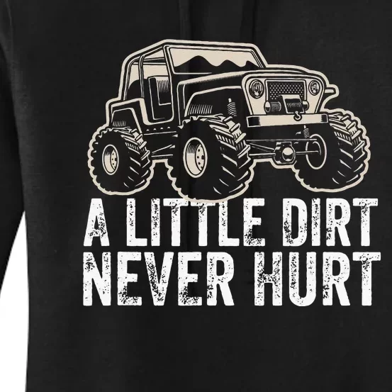 A Little Dirt Never Hurt Off Road Gift 4x4 Offroad Women's Pullover Hoodie