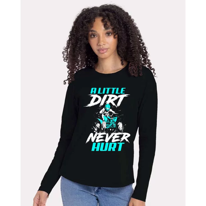 A Little Dirt Never Hurt Funny ATV Four Wheeler Quad Bike Womens Cotton Relaxed Long Sleeve T-Shirt