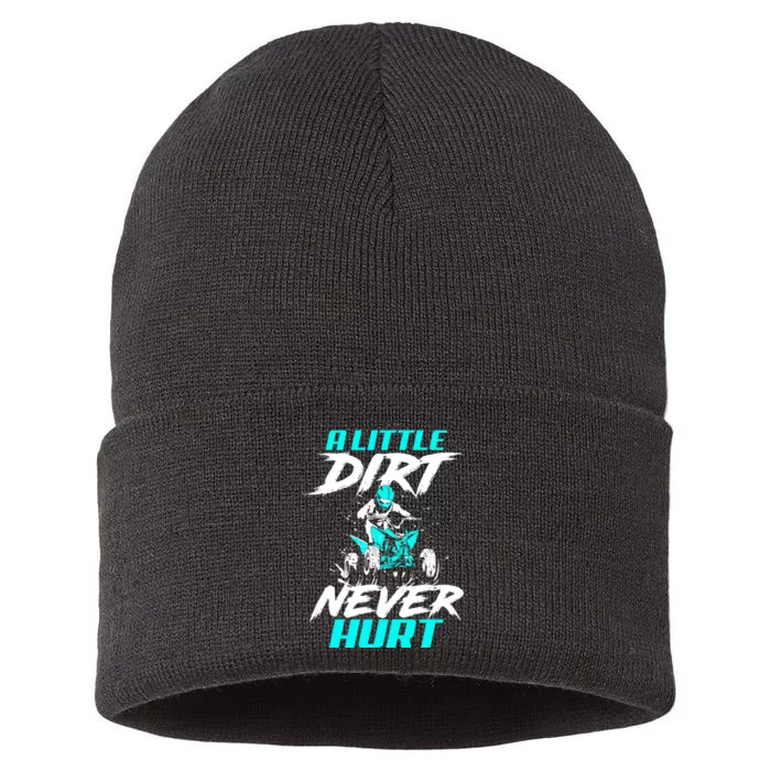 A Little Dirt Never Hurt Funny ATV Four Wheeler Quad Bike Sustainable Knit Beanie