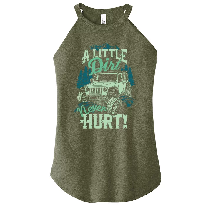 A LITTLE DIRT NEVER HURT Women’s Perfect Tri Rocker Tank