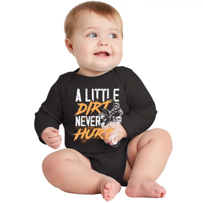 A Little Dirt Never Hurt Funny Motocross Dirt Bike Baby Long Sleeve Bodysuit