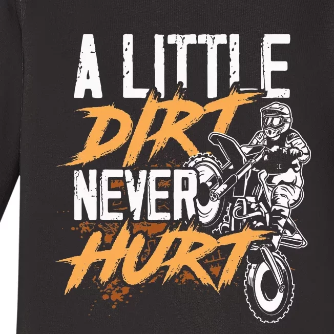 A Little Dirt Never Hurt Funny Motocross Dirt Bike Baby Long Sleeve Bodysuit