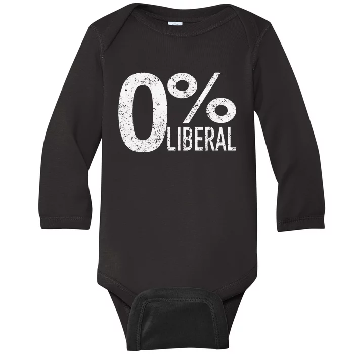 Anti Liberal Democrat Zero Percent Liberal Pro Trump Baby Long Sleeve Bodysuit