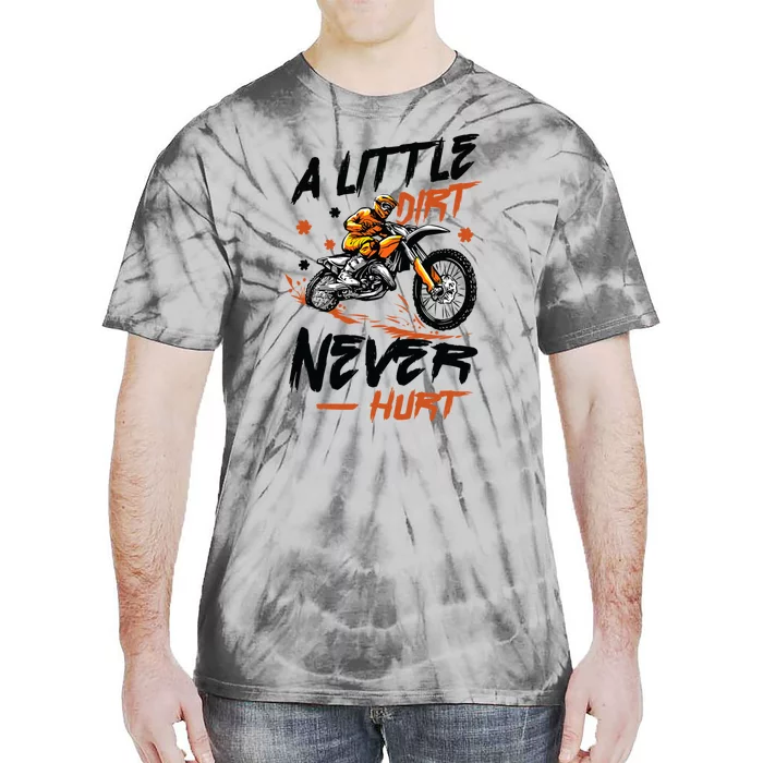 A Little Dirt Never Hurt Motorcross Dirt Bike Tie-Dye T-Shirt