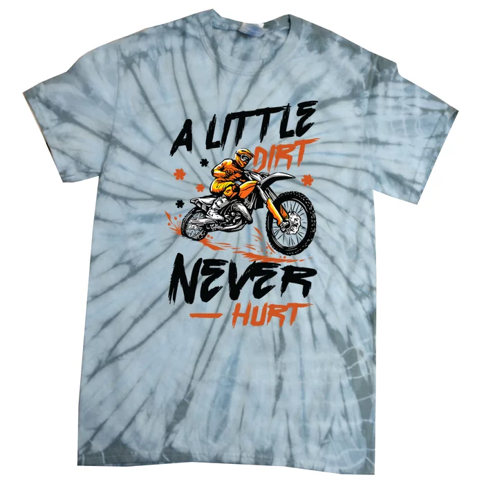 A Little Dirt Never Hurt Motorcross Dirt Bike Tie-Dye T-Shirt