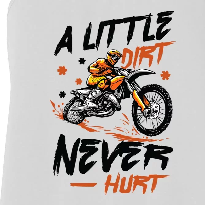 A Little Dirt Never Hurt Motorcross Dirt Bike Women's Racerback Tank