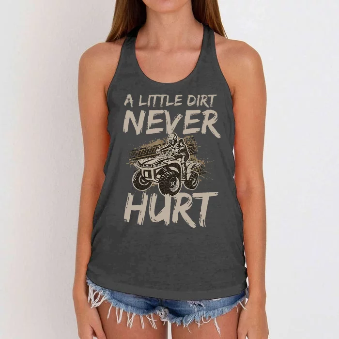 A Little Dirt Never Hurt Atv 4 Wheeler Funny Quad Present Women's Knotted Racerback Tank