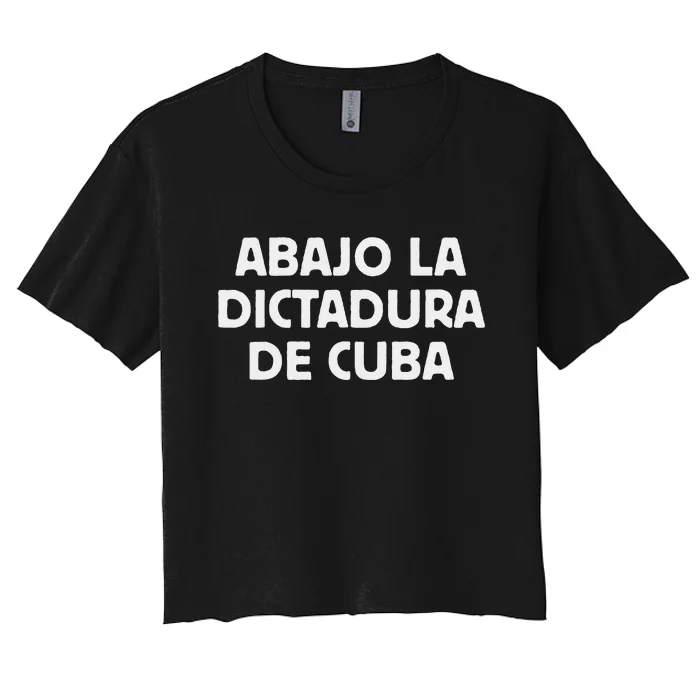 Abajo La Dictadura De Cuba Women's Crop Top Tee