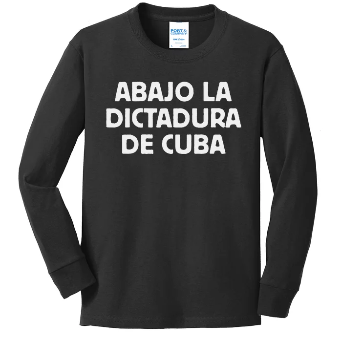 Abajo La Dictadura De Cuba Kids Long Sleeve Shirt