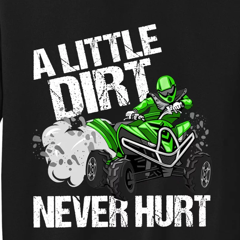 A Little Dirt Never Hurt Funny ATV 4 Wheeler Quad MX Gift Sweatshirt