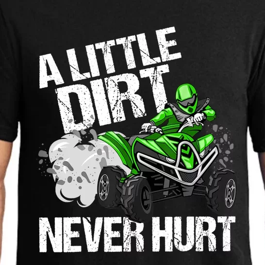 A Little Dirt Never Hurt Funny ATV 4 Wheeler Quad MX Gift Pajama Set